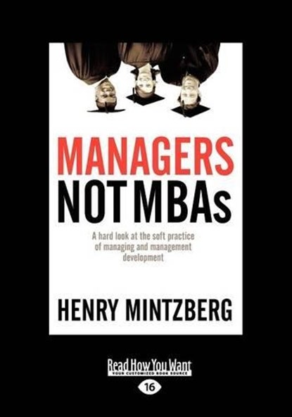 Managers Not MBAs, Henry Mintzberg - Paperback - 9781442976207