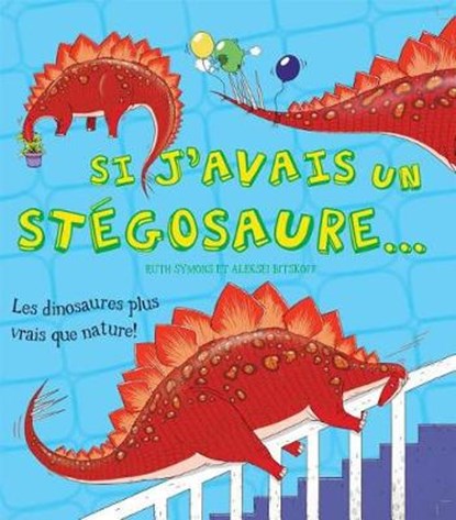 Si j'Avais Un St?gosaure..., Ruth Symons - Paperback - 9781443132367