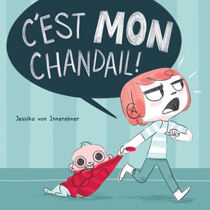 C'Est Mon Chandail!, Jessika Von Innerebner - Paperback - 9781443191173