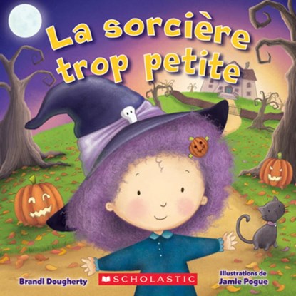 La Sorcière Trop Petite, Brandi Dougherty - Gebonden - 9781443195454