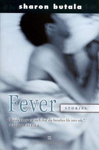 Fever, Sharon Butala - Ebook - 9781443408806