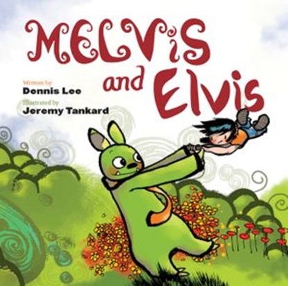 Melvis And Elvis, Dennis Lee - Ebook - 9781443411509
