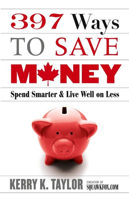 397 Ways to Save Money (New Edition), Kerry K Taylor - Paperback - 9781443412186