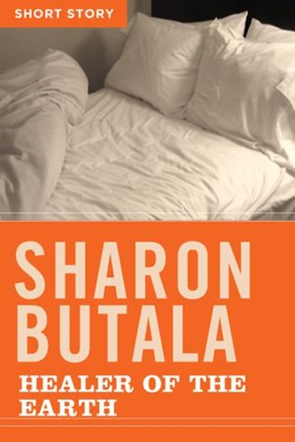 Healer Of The Earth, Sharon Butala - Ebook - 9781443421737