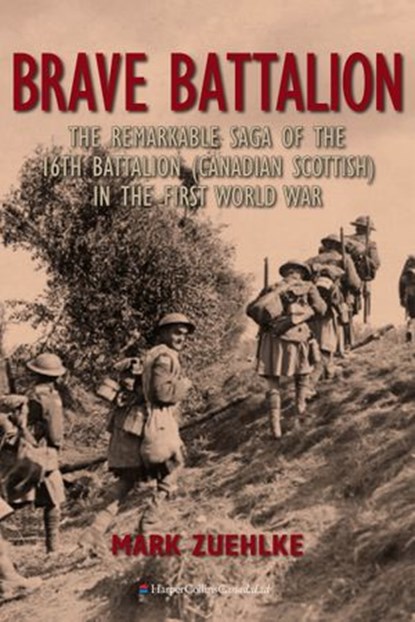 Brave Battalion, Mark Zuehlke - Ebook - 9781443429672