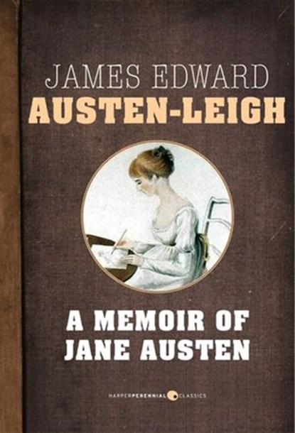 A Memoir Of Jane Austen, James Edward Austen-Leigh - Ebook - 9781443433068