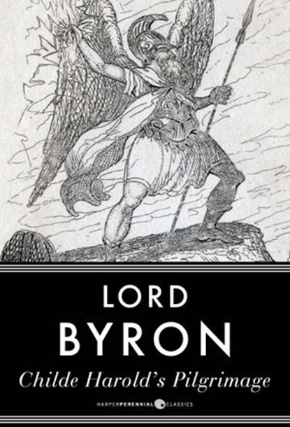 Childe Harold's Pilgrimage, Lord Byron - Ebook - 9781443441131