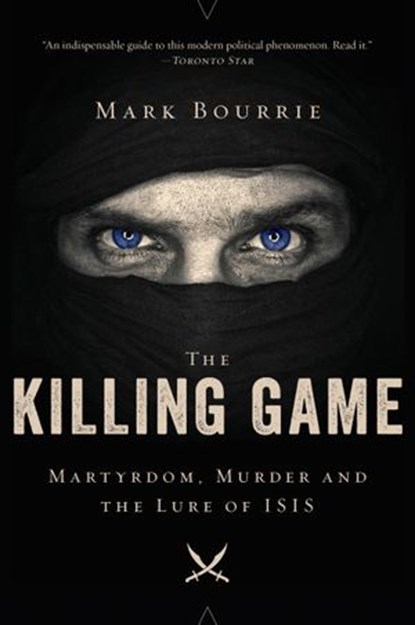 The Killing Game, Mark Bourrie - Ebook - 9781443447034