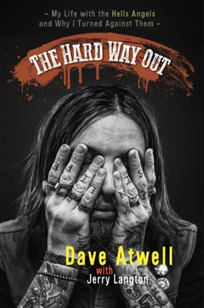 The Hard Way Out, Jerry Langton ; Dave Atwell - Ebook - 9781443450409