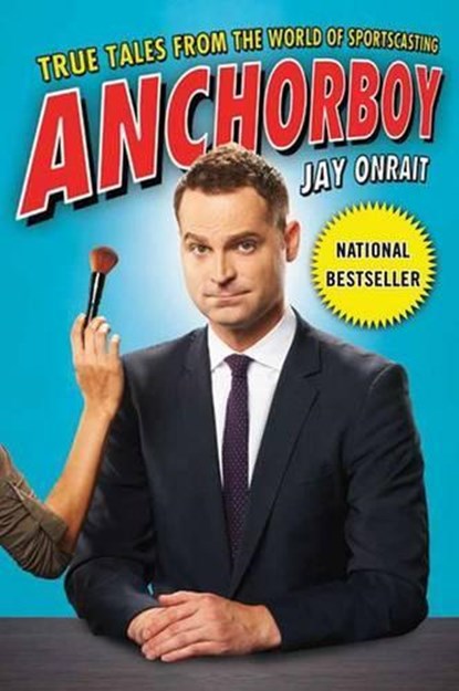 Anchorboy, ONRAIT,  Jay - Paperback - 9781443451291