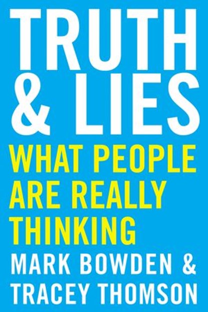 Truth and Lies, Mark Bowden ; Tracey Thomson - Ebook - 9781443452106