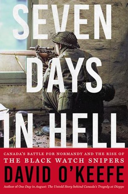 Seven Days in Hell, David O'Keefe - Ebook - 9781443454780