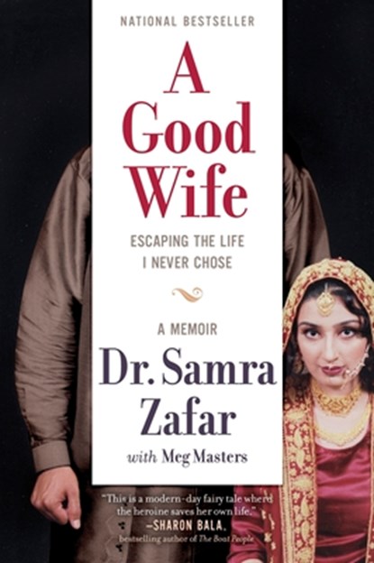 A Good Wife: Escaping the Life I Never Chose, Samra Zafar - Paperback - 9781443454889