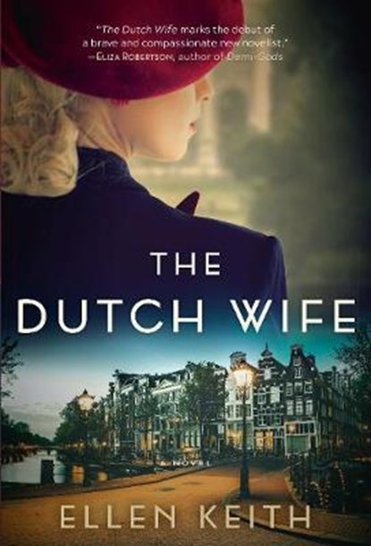 The Dutch Wife, Ellen Keith - Paperback - 9781443456548