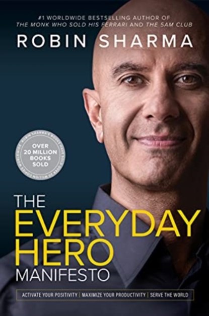 Everyday Hero Manifesto, Robin Sharma - Gebonden - 9781443456647