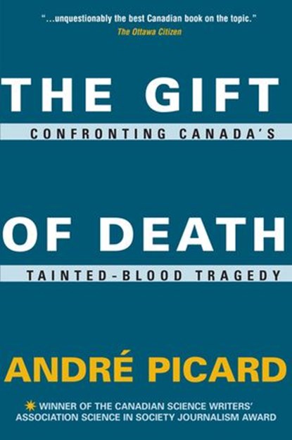 The Gift of Death, André Picard - Ebook - 9781443460224