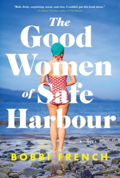 The Good Women of Safe Harbour, Bobbi French - Paperback - 9781443464048
