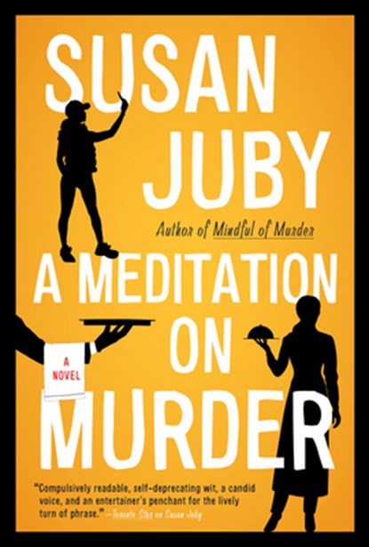 A Meditation on Murder, Susan Juby - Paperback - 9781443469524