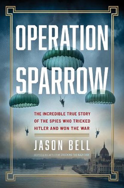 Operation Sparrow, Jason Bell - Gebonden - 9781443474191