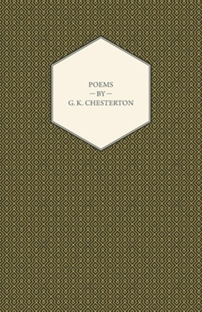 Poems Of G.K. Chesterton, G.K. Chesterton - Gebonden - 9781443734240