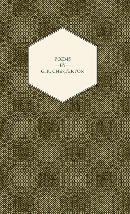 Poems Of G.K. Chesterton, G.K. Chesterton - Gebonden - 9781443734240