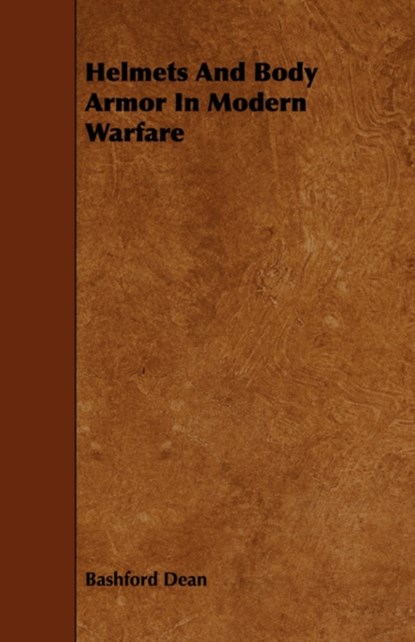 Helmets And Body Armor In Modern Warfare, Bashford Dean - Paperback - 9781443775243