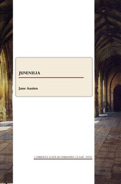 Juvenilia, Jane Austen - Paperback - 9781443801669