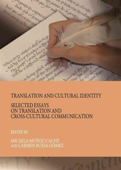 Translation and Cultural Identity, Maria del Carmen Buesa Gomez ; Micaela Munoz-Calvo - Gebonden - 9781443819893