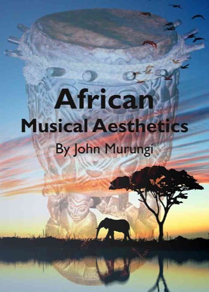African Musical Aesthetics, John Murungi - Gebonden - 9781443829274
