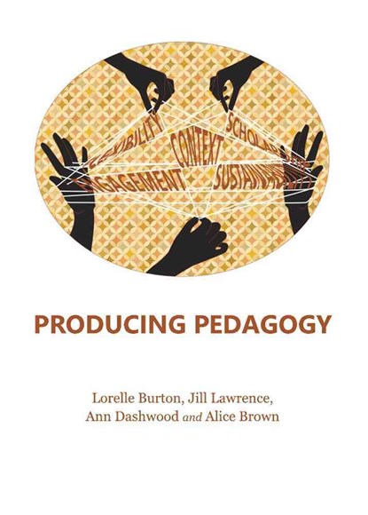 Producing Pedagogy, Lorelle Burton ; Ann Dashwood ; Jill Lawrence - Gebonden - 9781443845922