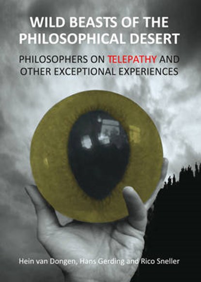 Wild Beasts of the Philosophical Desert, Hans Gerding ; Hein van Dongen ; Rico Sneller - Gebonden - 9781443854535