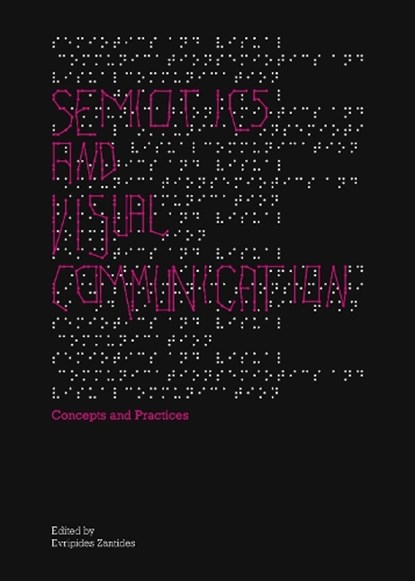 Semiotics and Visual Communication, ZANTIDES,  Evripides - Gebonden - 9781443854689