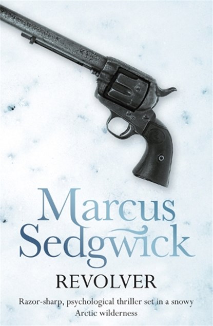 Revolver, Marcus Sedgwick - Paperback - 9781444000054