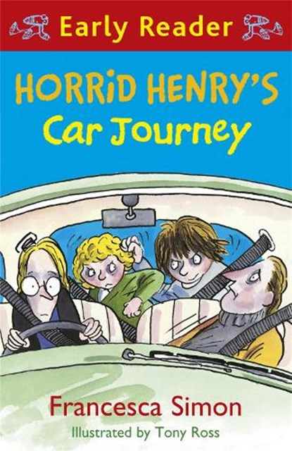 Horrid Henry Early Reader: Horrid Henry's Car Journey, Francesca Simon - Paperback - 9781444001075