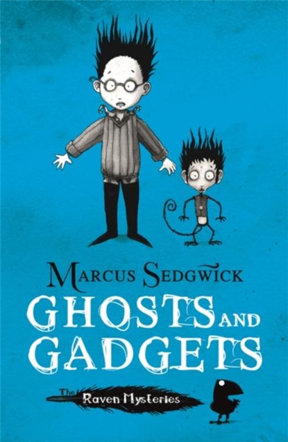 Raven Mysteries: Ghosts and Gadgets, Marcus Sedgwick - Paperback - 9781444001860