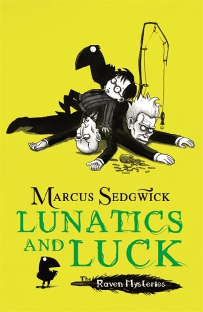 Raven Mysteries: Lunatics and Luck, Marcus Sedgwick - Paperback - 9781444001884