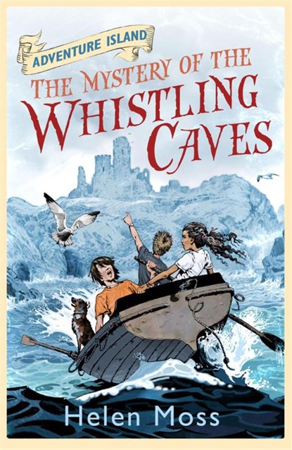Adventure Island: The Mystery of the Whistling Caves, Helen Moss - Paperback - 9781444003284