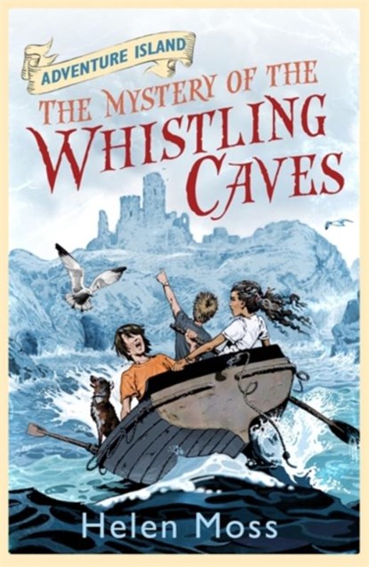Adventure Island: The Mystery of the Whistling Caves, Helen Moss - Paperback - 9781444003284