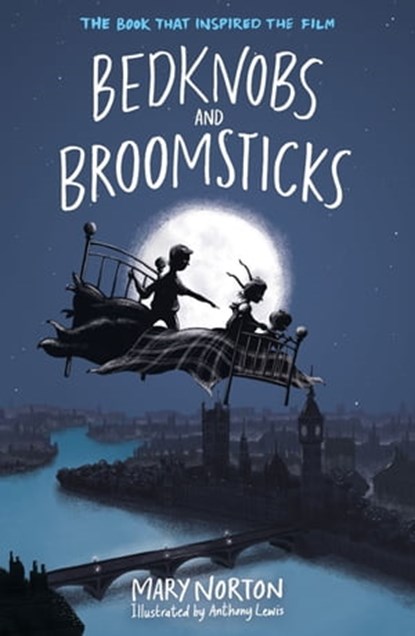 Bedknobs and Broomsticks, Mary Norton - Ebook - 9781444006544