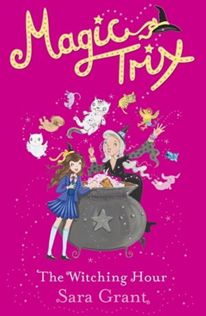 The Witching Hour, Sara Grant - Ebook - 9781444007787