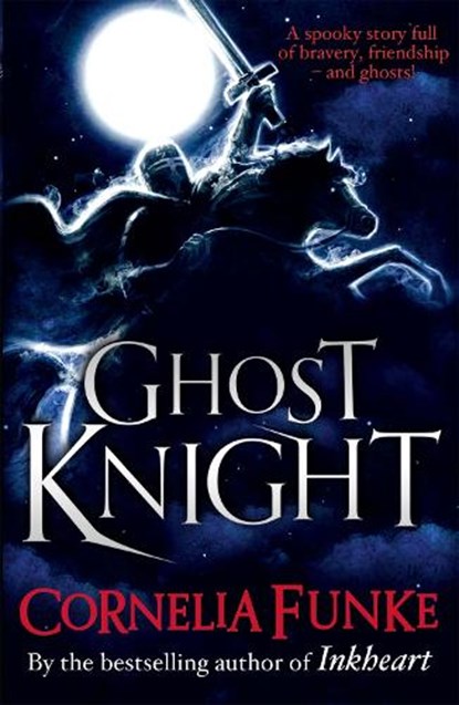 Ghost Knight, Cornelia Funke - Paperback - 9781444008470