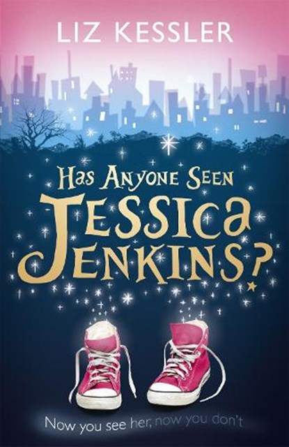 Has Anyone Seen Jessica Jenkins?, Liz Kessler - Paperback - 9781444009125