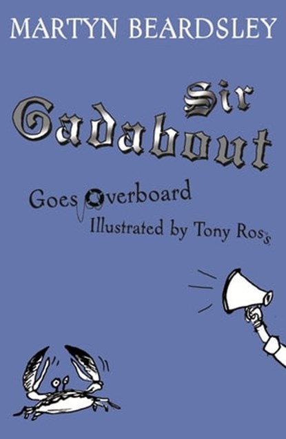 Sir Gadabout Goes Overboard, Martyn Beardsley - Ebook - 9781444009330