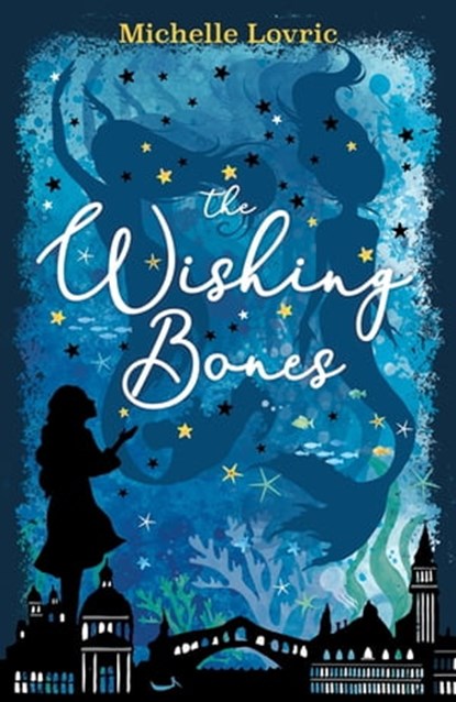 The Wishing Bones, Michelle Lovric - Ebook - 9781444009958