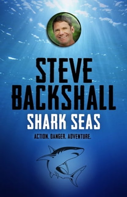 Shark Seas, Steve Backshall - Ebook - 9781444010893