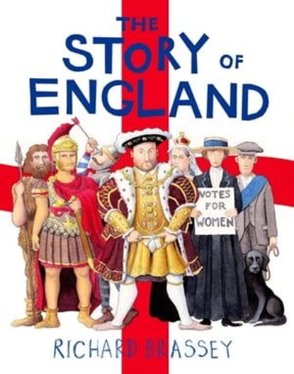 The Story of England, Richard Brassey - Ebook - 9781444014969