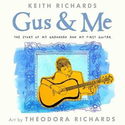 Gus and Me, Keith Richards - Ebook - 9781444015799