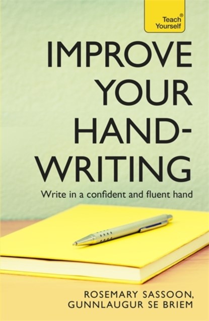 Improve Your Handwriting, Rosemary Sassoon ; G S E Briem - Paperback - 9781444103793