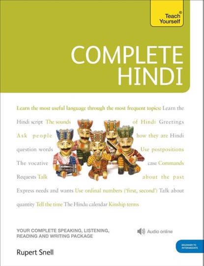 Complete Hindi Beginner to Intermediate Course, Rupert Snell ; Simon Weightman - Paperback - 9781444106831