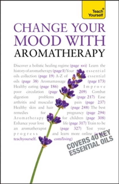 Change Your Mood With Aromatherapy: Teach Yourself, Denise Whichello Brown - Ebook - 9781444129212